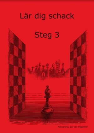 Lär dig schack. Steg 3