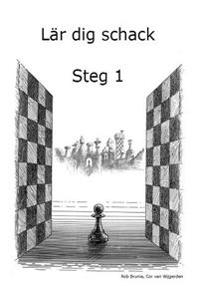 Lär dig schack. Steg 1